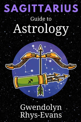 Sagittarius: Guide to Astrology
