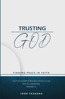 Trusting God: Finding Peace in Faith