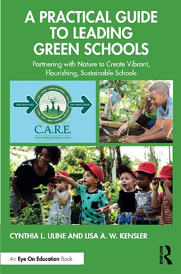 A Practical Guide To Leading Green Schools