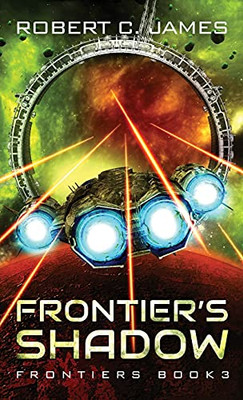 Frontier'S Shadow: A Space Opera Adventure