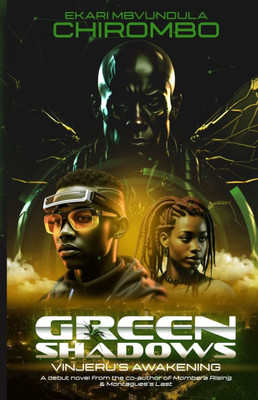 Green Shadows: Vinjeru's Awakening
