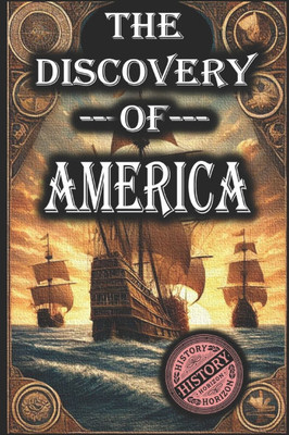 The Discovery of America by History Horizon