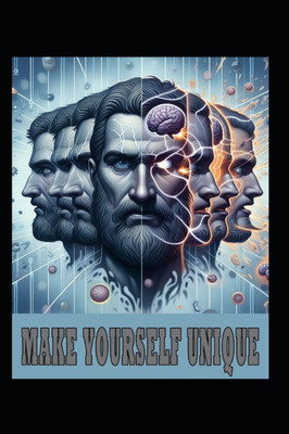 Make Yourself Unique: Personal Growth
