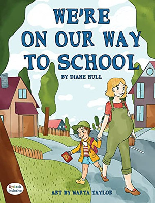 We'Re On Our Way To School - 9781643724690