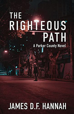 The Righteous Path (A Parker County Novel)