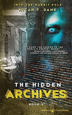 The Hidden Archives (Into The Rabbit Hole)