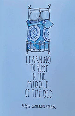 Learning To Sleep In The Middle Of The Bed