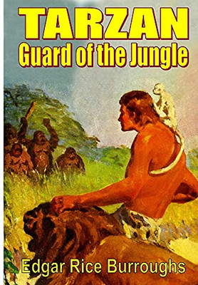 Tarzan Guard Of The Jungle - 9781647203313