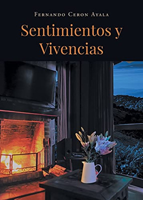 Sentimientos Y Vivencias (Spanish Edition)