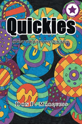 Quickies: (Don’T You Just Love Quickies)