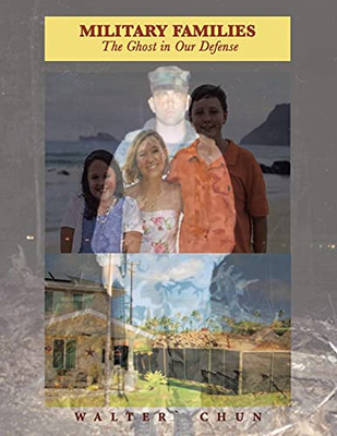 Military Families The Ghost In Our Defense