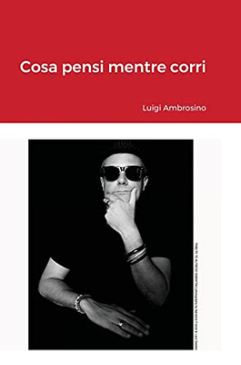 Cosa Pensi Mentre Corri? (Italian Edition)