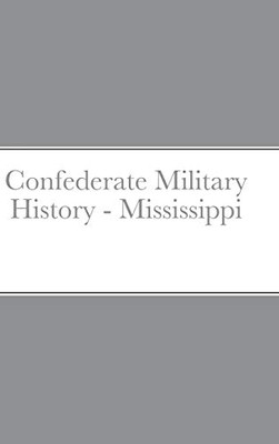 Confederate Military History - Mississippi