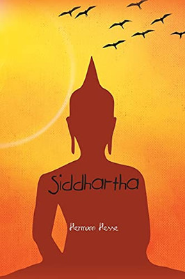 Siddhartha: An Indian Tale - 9781774815595