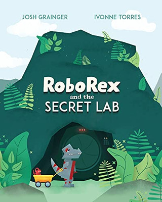 Roborex And The Secret Lab - 9781777784904