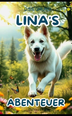 Linas Abenteuer: Die wundervolle Reise von Lina und Dino