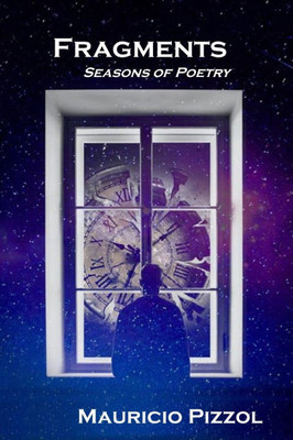 Fragments: Seasons of Poetry