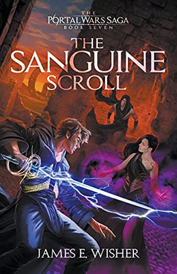 The Sanguine Scroll (The Portal Wars Saga)