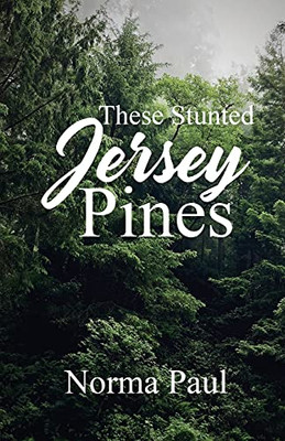 These Stunted Jersey Pines - 9781955255127