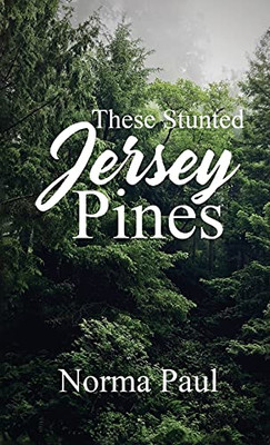These Stunted Jersey Pines - 9781955255134