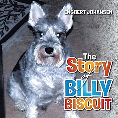 The Story Of Billy Biscuit - 9781955885027