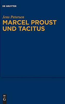Marcel Proust Und Tacitus (German Edition)