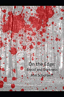 On The Edge: Blood and Darkness