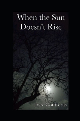 When the Sun Doesn't Rise
