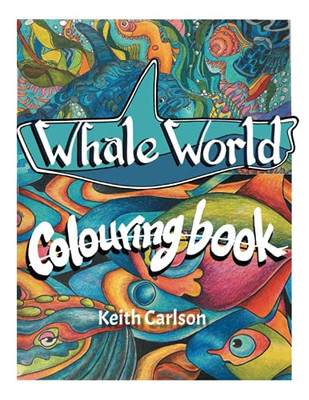 Whale World: Colouring Book - 9780228854708