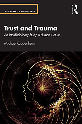 Trust And Trauma (Psychology And The Other)