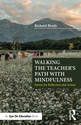 Walking The Teacher'S Path With Mindfulness