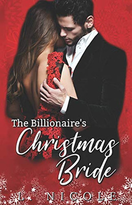 The Billionaire's Christmas Bride (Bad Boy Billionaires)