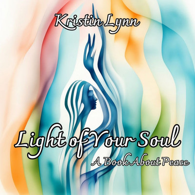 Light of Your Soul: A book about Peace