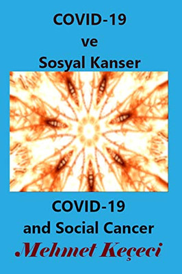 Covid-19 Ve Sosyal Kanser (Turkish Edition)
