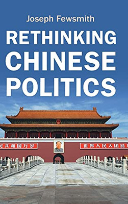 Rethinking Chinese Politics - 9781108831253