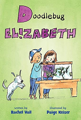 Doodlebug Elizabeth (A Is For Elizabeth, 4)