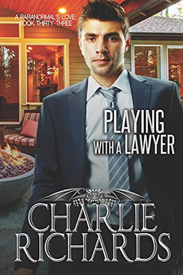 Playing With A Lawyer (A Paranormal'S Love)