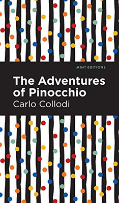 The Adventures Of Pinocchio (Mint Editions)