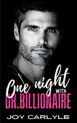 One Night With Dr.Billionaire: An Opposites Attract Pregnancy Romance