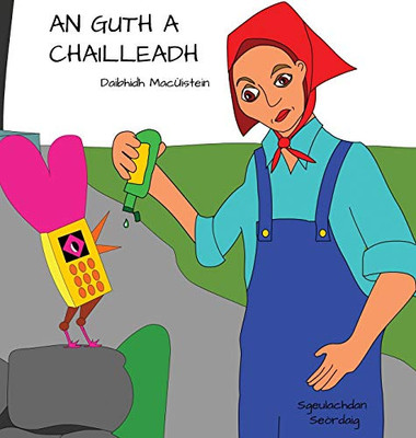 An Guth A Chailleadh (Stã²Iridhean Seã²Rdag) (Scots Gaelic Edition)