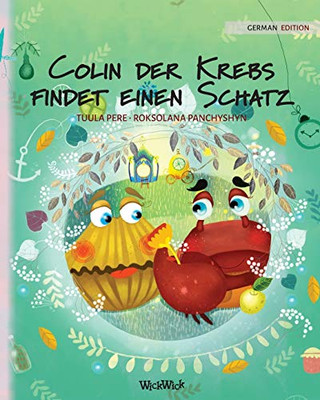 Colin Der Krebs Findet Einen Schatz: German Edition Of Colin The Crab Finds A Treasure