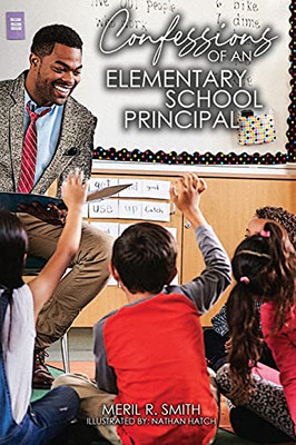Confessions Of An Elementary School Principal