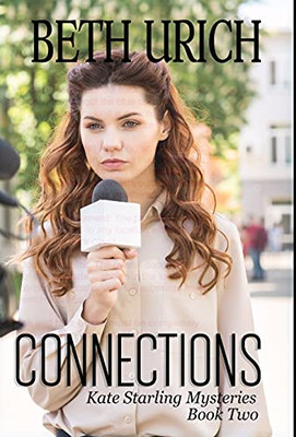Connections: Kate Starling Mysteries Book Two