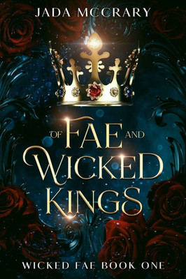 Of Fae and Wicked Kings