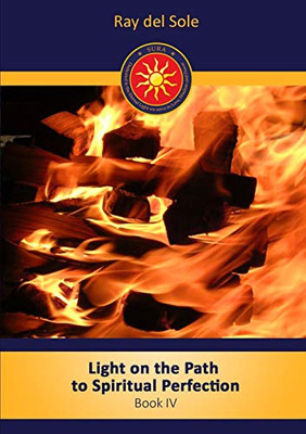 Light on the path to spiritual perfection - Book IV