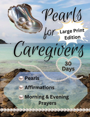 Pearl's for Caregivers Large Print Edition