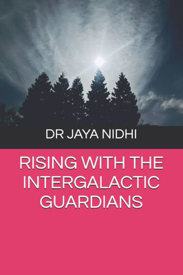 Rising with the Intergalactic Guardians