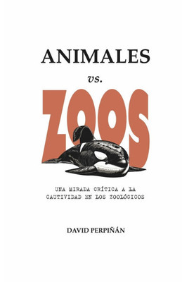 ANIMALES vs. ZOOS: Una mirada crítica a la cautividad en los zoológicos