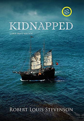 Kidnapped (Annotated, Large Print) (Sastrugi Press Classics Large Print)