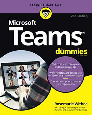 Microsoft Teams For Dummies (For Dummies (Computer/Tech))